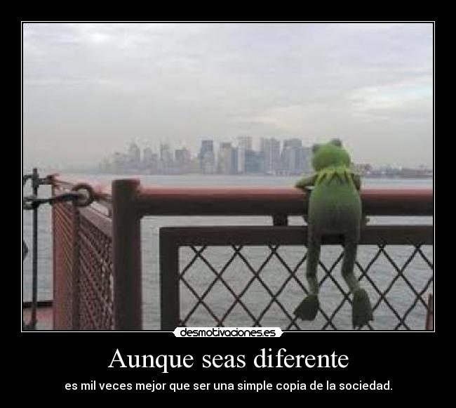 Aunque seas diferente - 
