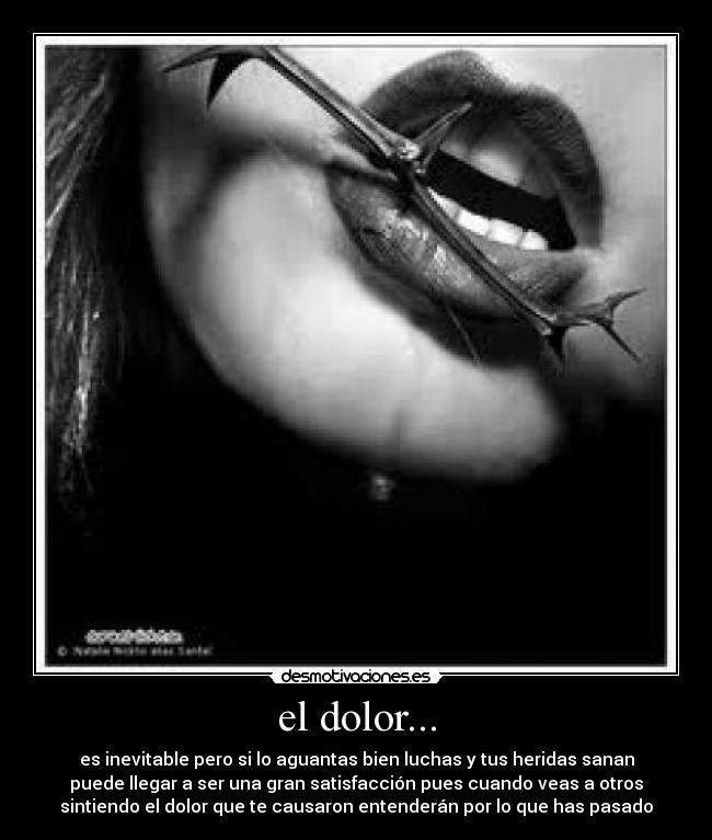 el dolor... -