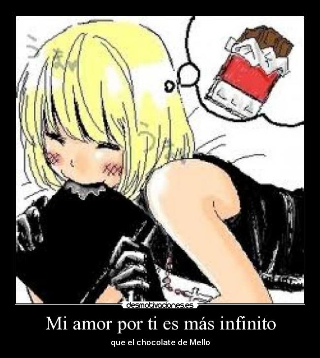 Mi amor por ti es más infinito - que el chocolate de Mello