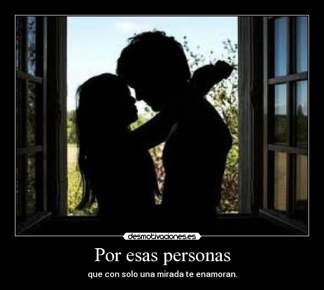 Por esas personas -