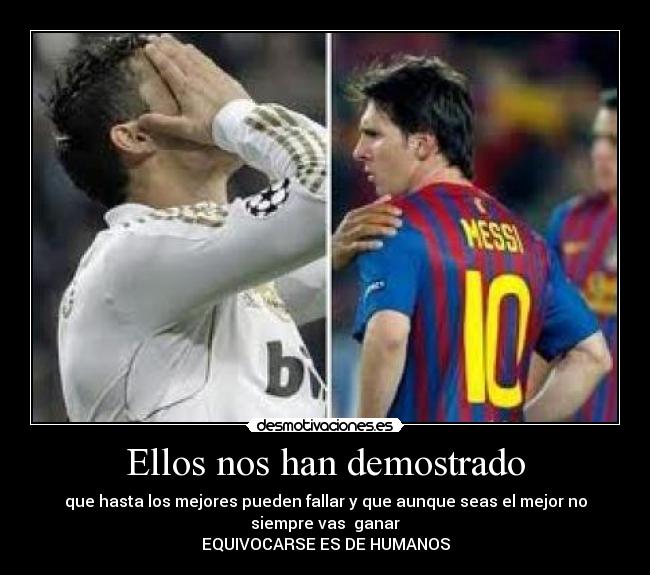 Ellos nos han demostrado -