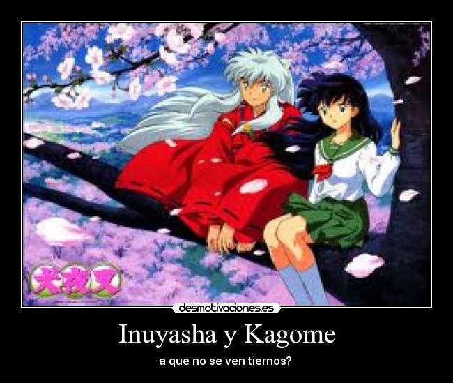 Inuyasha y Kagome -