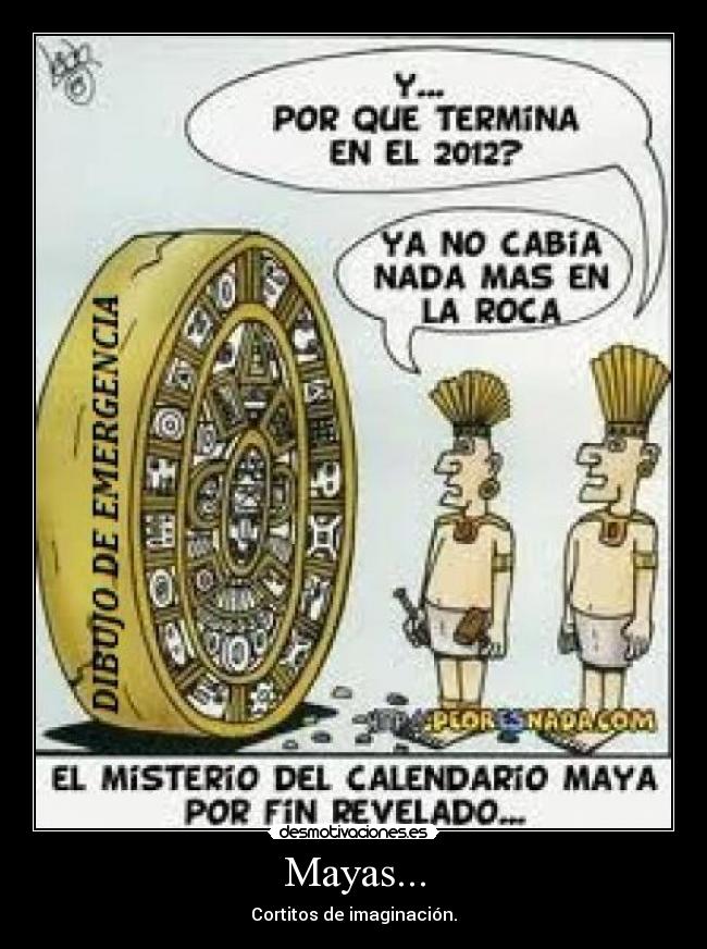 Mayas... -