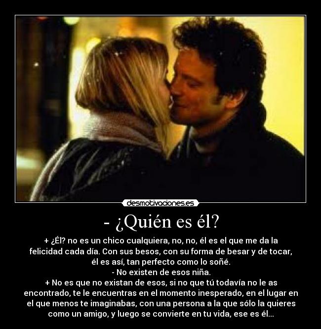 - ¿Quién es él? - 