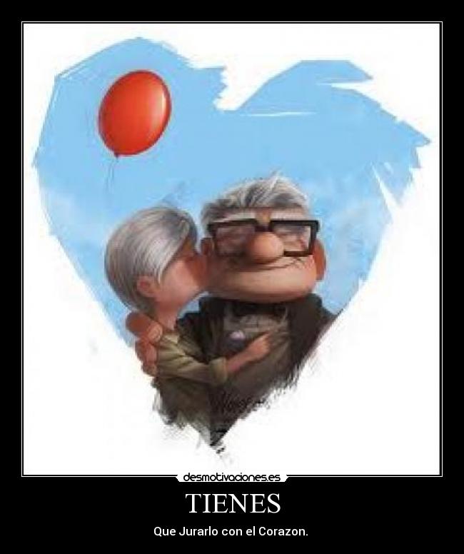 TIENES - Que Jurarlo con el Corazon.