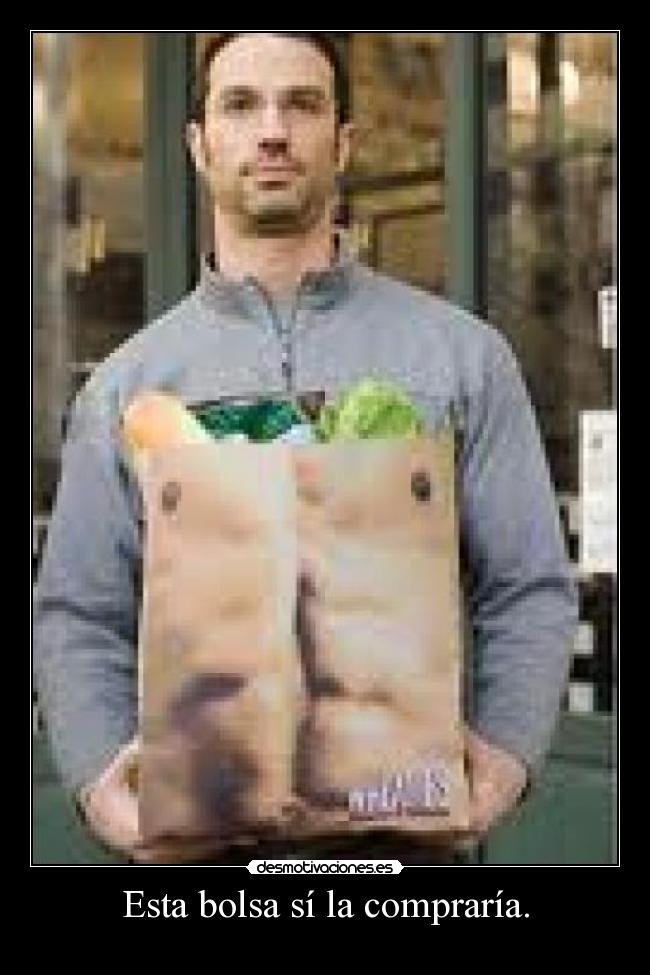 Esta bolsa sí la compraría. -