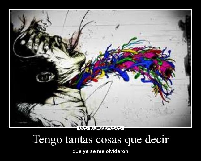 Tengo tantas cosas que decir - 
