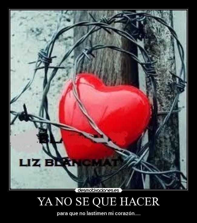 YA NO SE QUE HACER - 