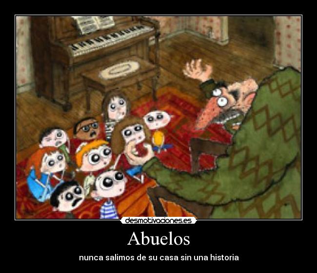Abuelos - nunca salimos de su casa sin una historia