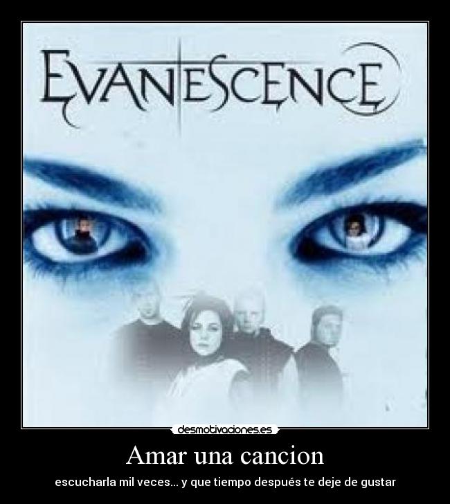 Amar una cancion - escucharla mil veces... y que tiempo después te deje de gustar