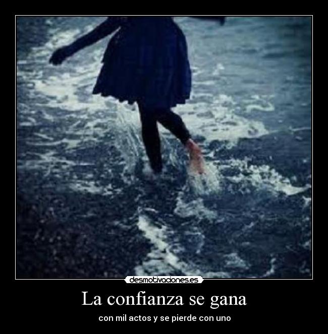 La confianza se gana - 
