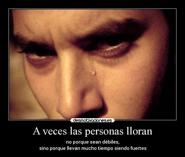 A veces las personas lloran -
