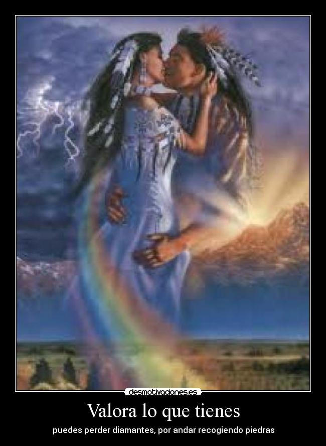 Valora lo que tienes - puedes perder diamantes, por andar recogiendo piedras