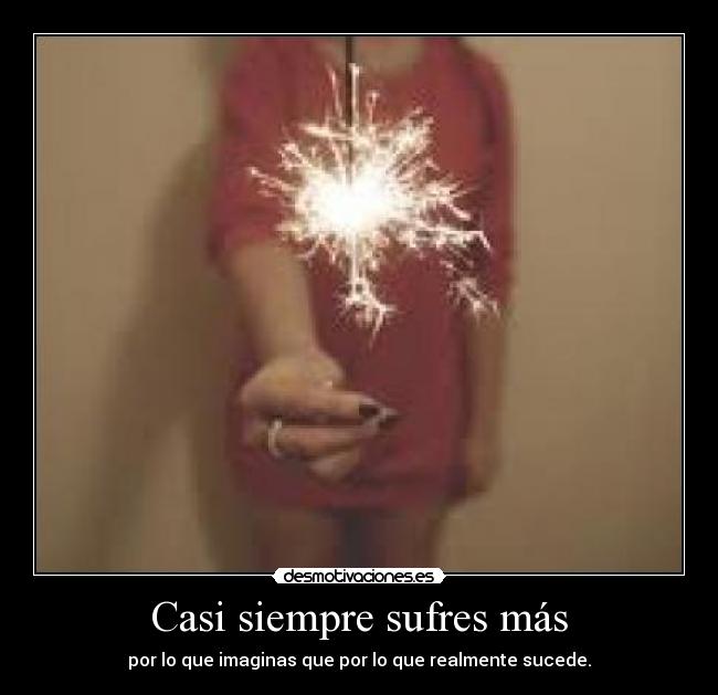 Casi siempre sufres más - 