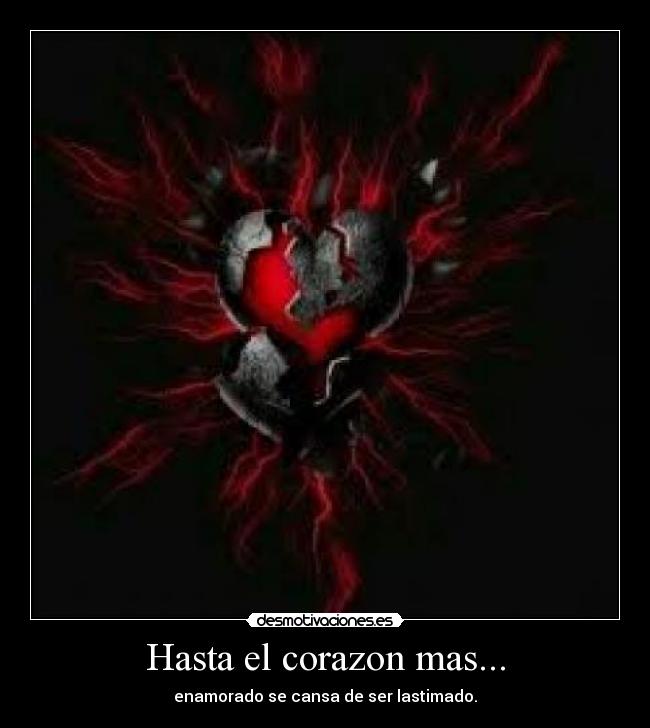 Hasta el corazon mas... -