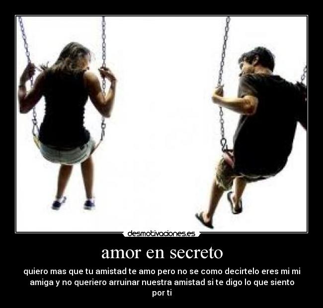 carteles amor amorensecreto amigos amistad desmotivaciones