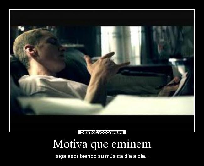 Motiva que eminem - 