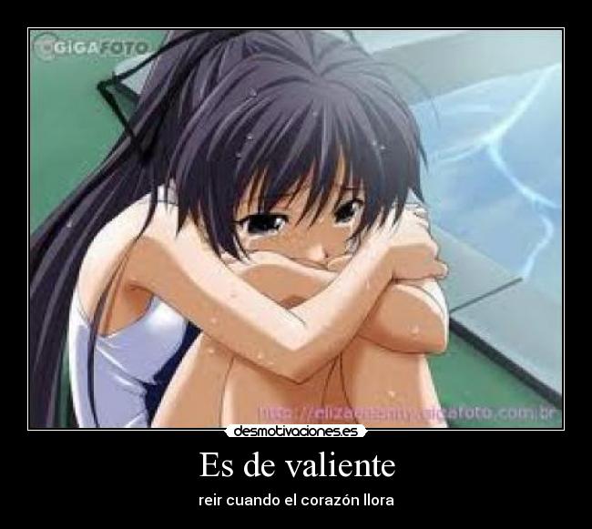 Es de valiente -