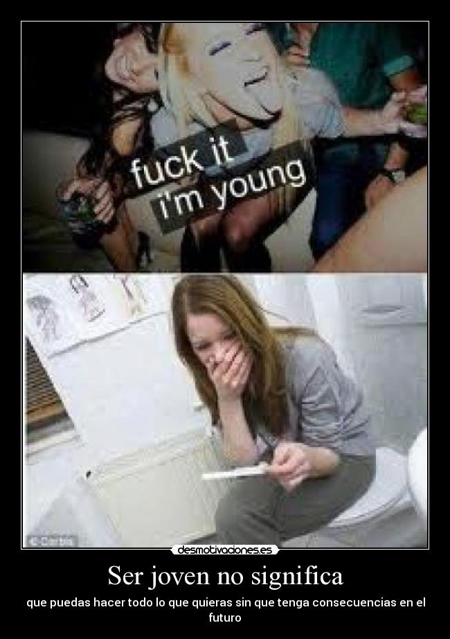 Ser joven no significa -