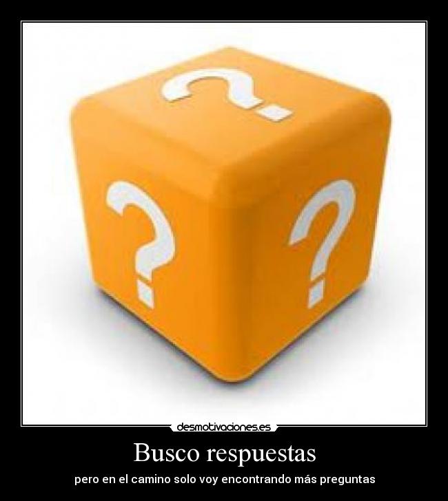 Busco respuestas - 