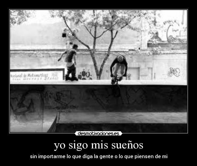 yo sigo mis sueños - 