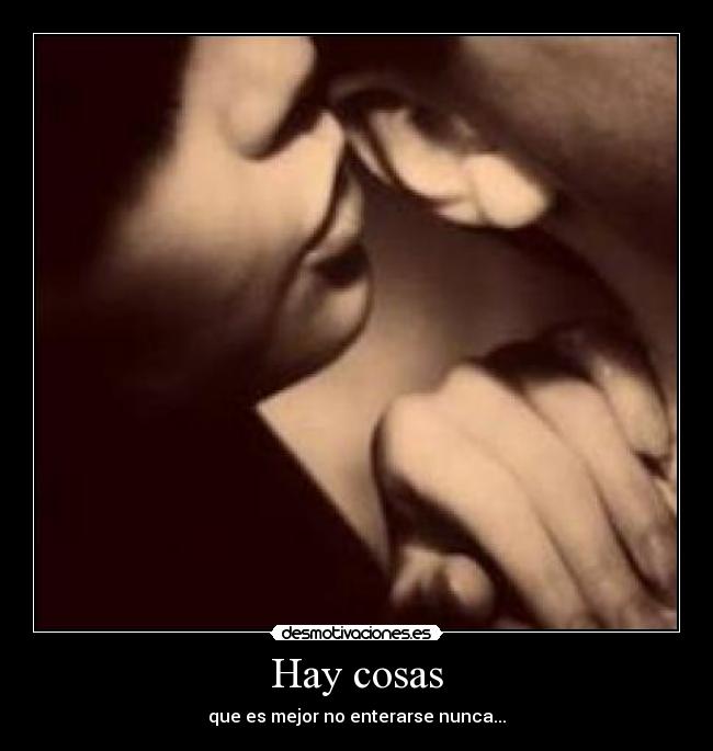 Hay cosas -