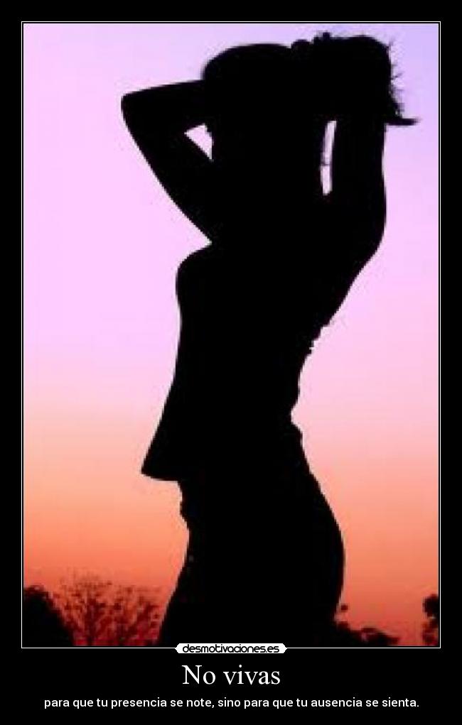 No vivas - 