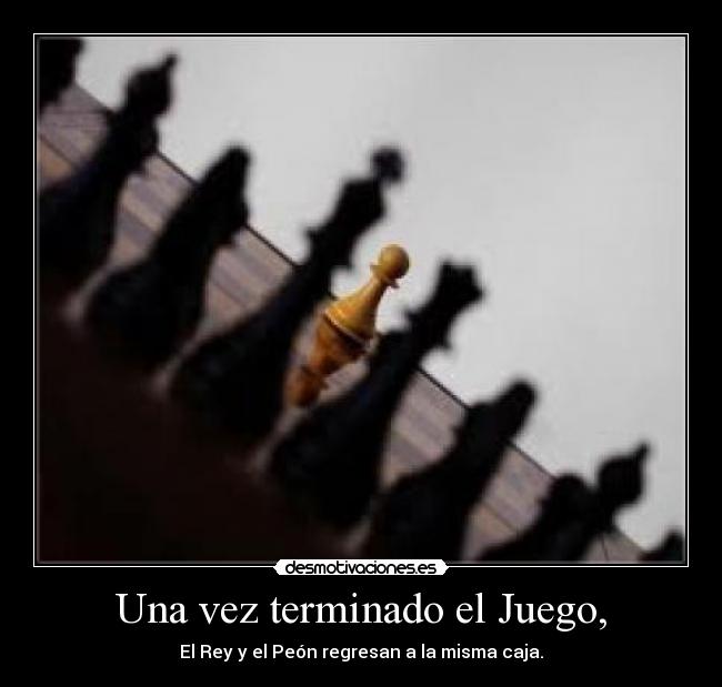 Una vez terminado el Juego, - 