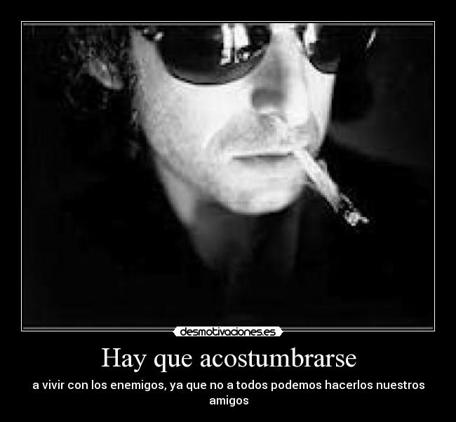 Hay que acostumbrarse -