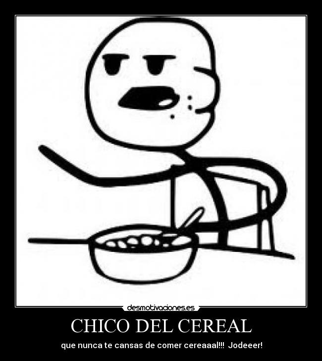 CHICO DEL CEREAL -