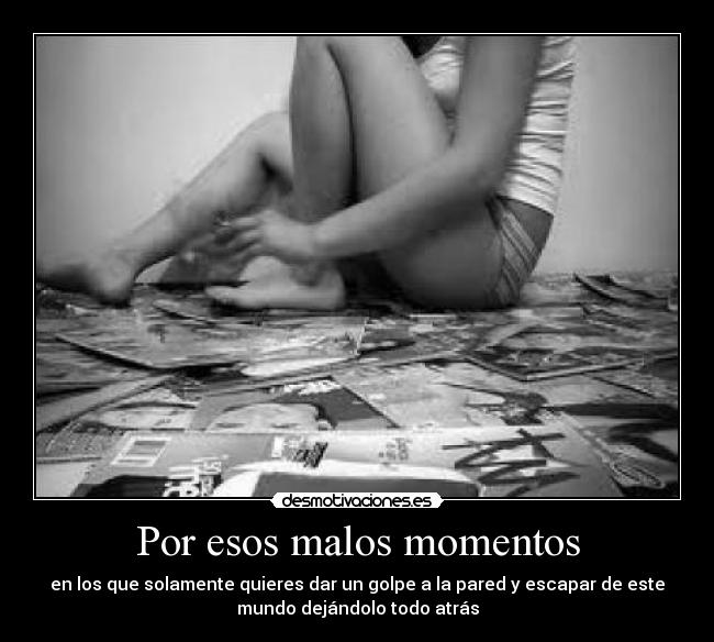 Por esos malos momentos - 