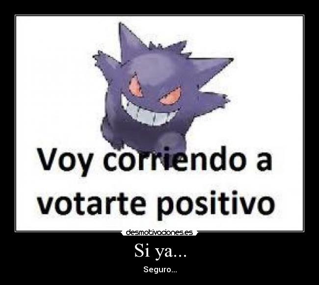 Si ya... - 