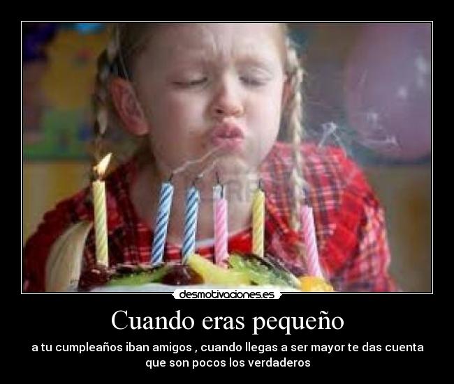 Cuando eras pequeño -