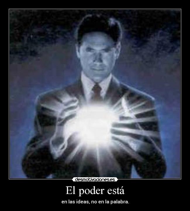 El poder está -