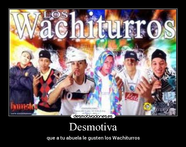 carteles wachiturros abuela desmotivaciones