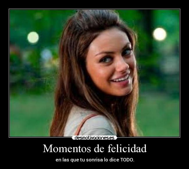 Momentos de felicidad -