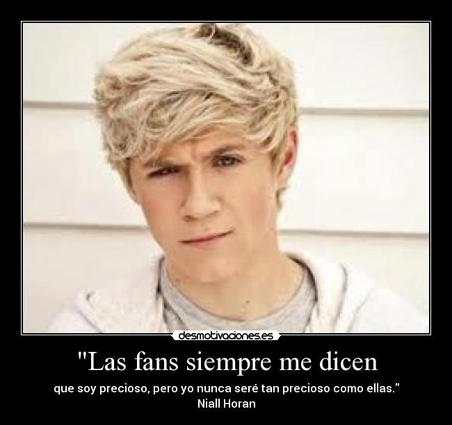 Las fans siempre me dicen - 