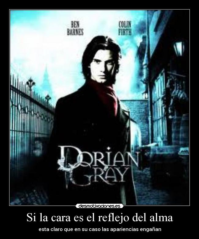 Si la cara es el reflejo del alma - esta claro que en su caso las apariencias engañan