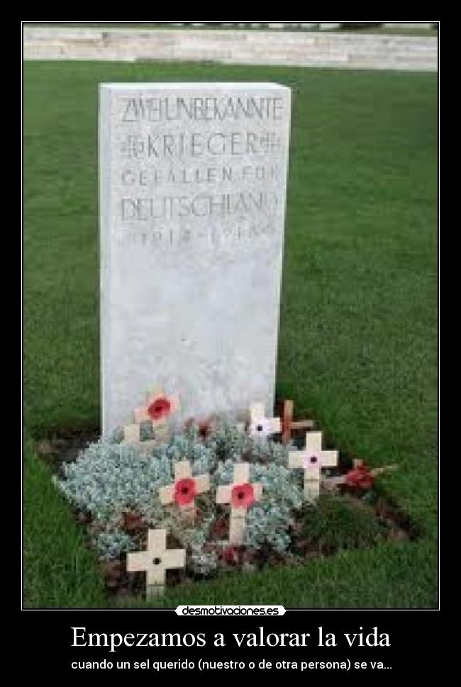 Empezamos a valorar la vida - 