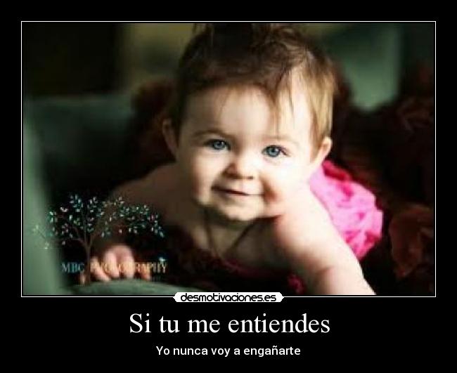 Si tu me entiendes - Yo nunca voy a engañarte