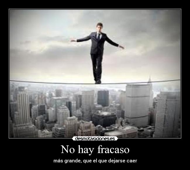 No hay fracaso -