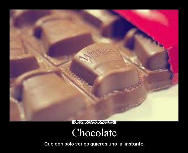 Chocolate -