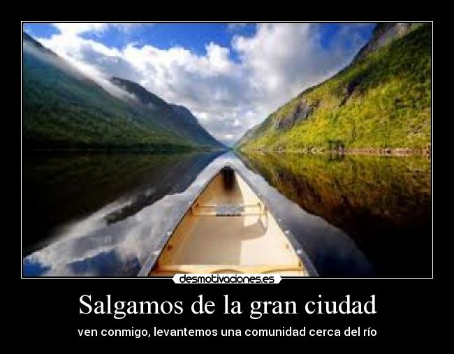 Salgamos de la gran ciudad -