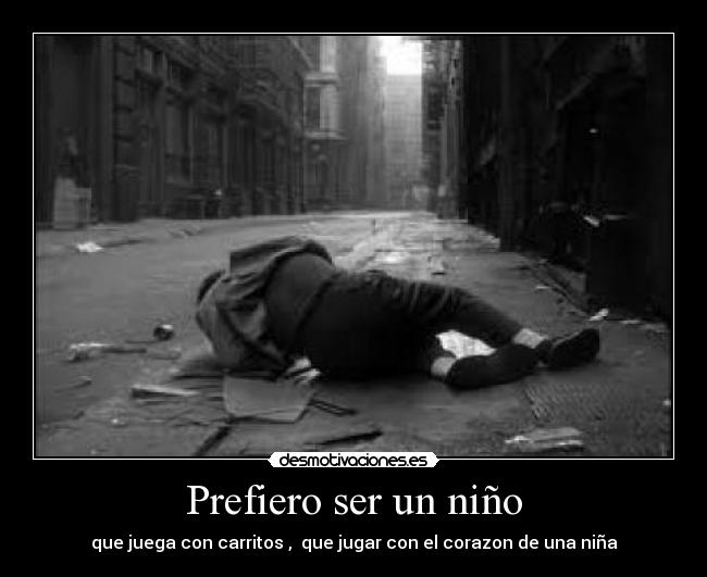 Prefiero ser un niño -