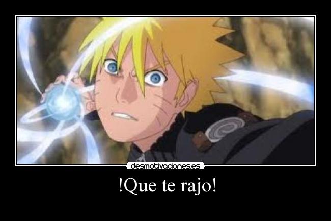 !Que te rajo! - 