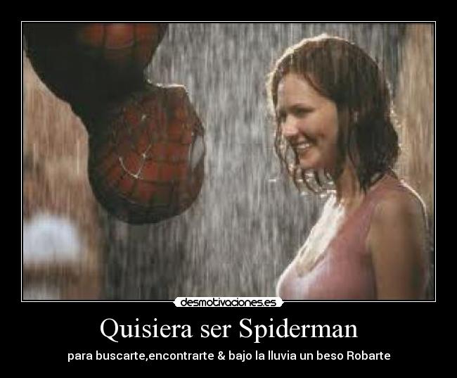 Quisiera ser Spiderman - 