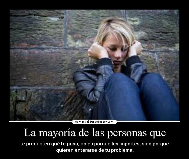 La mayoría de las personas que -