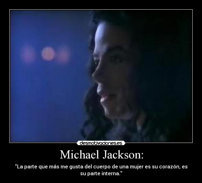 Michael Jackson: - 