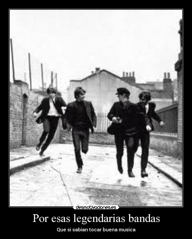 Por esas legendarias bandas -