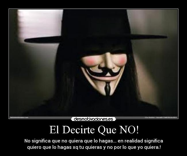 El Decirte Que NO! -